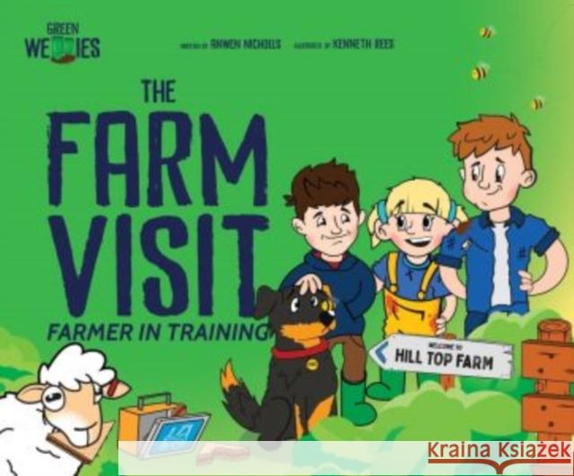 Farmer in Training: The Farm Visit Anwen Nicholls 9781739808860 Green Wellies Publishing - książka