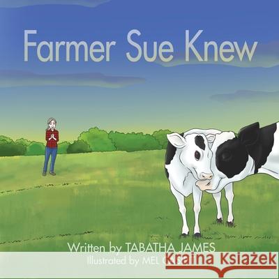 Farmer Sue Knew Tabatha James Mel Casipit 9780578571324 Tabatha James - książka