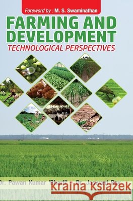 Farming and Development - Technological Perspectives Pawan Kumar Bharti 9789388854085 Discovery Publishing House Pvt Ltd - książka