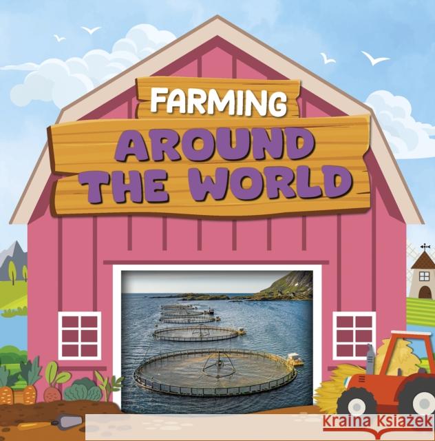 Farming Around the World Charis Mather 9798893594225 North Star Editions - książka