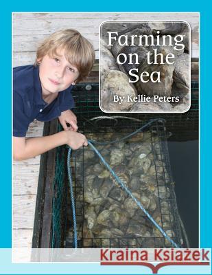 Farming on the Sea Kellie Peters 9781482057560 Createspace - książka