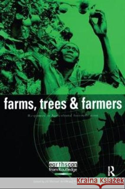 Farms Trees and Farmers: Responses to Agricultural Intensification Arnold, J. E. Michael 9781138427068  - książka