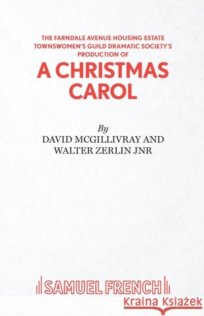 Farndale Avenue Housing Estate Townswomen's Guild Dramatic Society's Production of A Christmas Carol McGillivray, David 9780573016806 SAMUEL FRENCH - książka