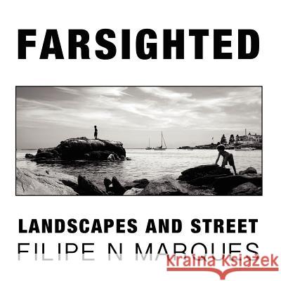 FARSIGHTED - Landscapes and Street Marques, Julie 9781470144203 Createspace - książka