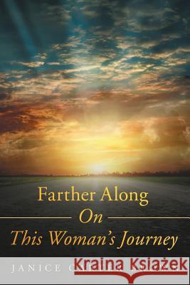 Farther Along on This Woman's Journey Janice Carter Brown 9781973643654 WestBow Press - książka