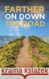 Farther on Down the Road Mary A Gervin 9798891556867 Austin Macauley Publishers LLC