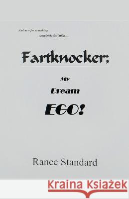 Fartknocker; My Dream Ego! Rance Standard   9798223833826 Rippstudio - książka