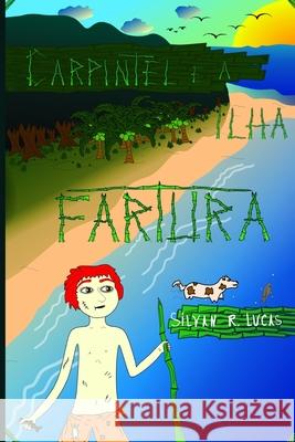 Fartura: Carpintel e a ilha Silvan Lucas 9798320163123 Independently Published - książka