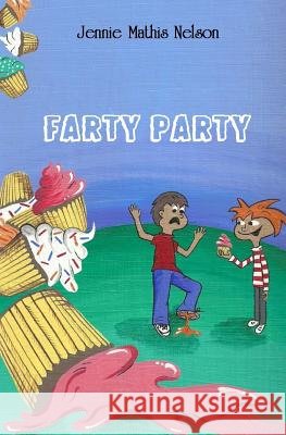 Farty Party Jennie Mathi 9781490405278 Createspace - książka