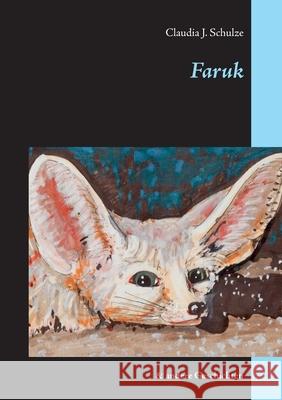 Faruk: & andere Geschichten Schulze, Claudia J. 9783750425743 Books on Demand - książka