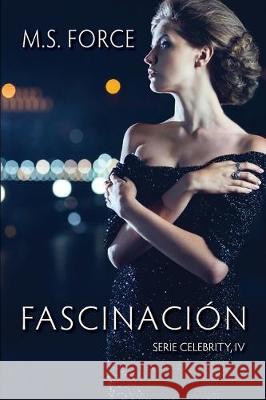 Fascinación Force, M. S. 9781950654673 HTJB, Inc. Powered by Everafter Romance - książka