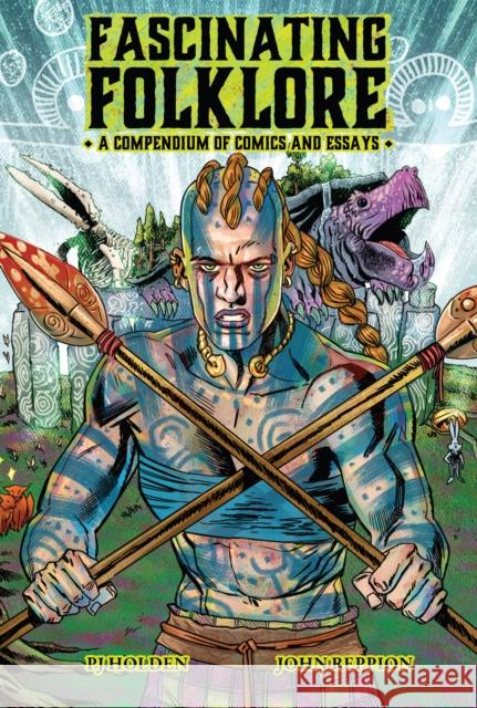 Fascinating Folklore: A Compendium Of Comics And Essays John Reppion 9781912634729 Liminal 11 - książka