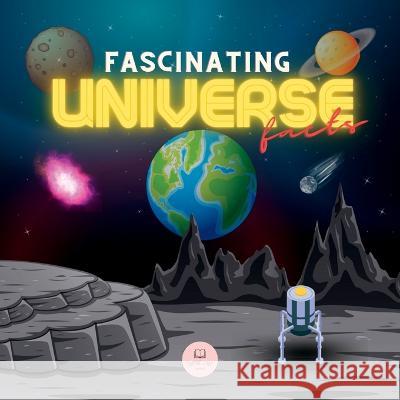 Fascinating Universe Facts for Kids: Learn about Space, the Solar System, Galaxies, Planets, Black Holes and More! Samuel John 9788409460960 Samuel Cerro Almodovar - książka