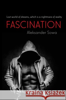 Fascination Aleksander Sowa 9781365072260 Lulu.com - książka
