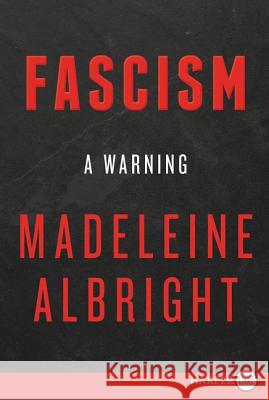 Fascism: A Warning Madeleine Albright 9780062836830 HarperLuxe - książka
