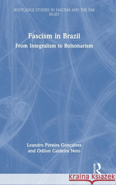 Fascism in Brazil: From Integralism to Bolsonarism Gon Odilon Caldeir 9781032124476 Routledge - książka