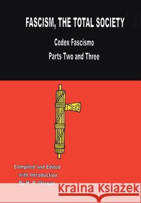 Fascism: The Total Society Morgan, H. R. 9781483686509 Xlibris Corporation - książka