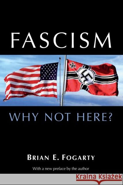 Fascism: Why Not Here? James A. Davis 9781612347110 Potomac Books - książka