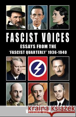 Fascist Voices: Essays from the 'Fascist Quarterly' 1936-1940 - Vol 1 Ezra Pound, Oswald Mosley, Alfred Rosenberg 9781913176075 Sanctuary Press Ltd - książka