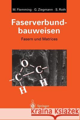 Faserverbundbauweisen: Fasern Und Matrices Flemming, Manfred 9783642633522 Springer - książka