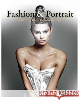 Fashion & Portrait: Coloring Book for Grown-Ups Anthony Hutzler 9781536822656 Createspace Independent Publishing Platform - książka