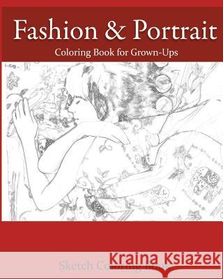 Fashion & Portrait: Coloring Book for Grown-Ups Anthony Hutzler 9781537183565 Createspace Independent Publishing Platform - książka