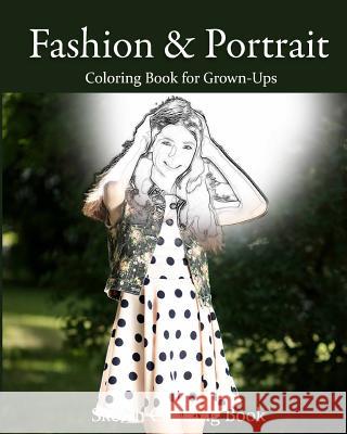 Fashion & Portrait: Coloring Book for Grown-Ups Anthony Hutzler 9781537183572 Createspace Independent Publishing Platform - książka