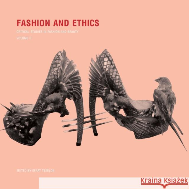 Fashion and Ethics Tseëlon, Efrat 9781783202133 Intellect (UK) - książka