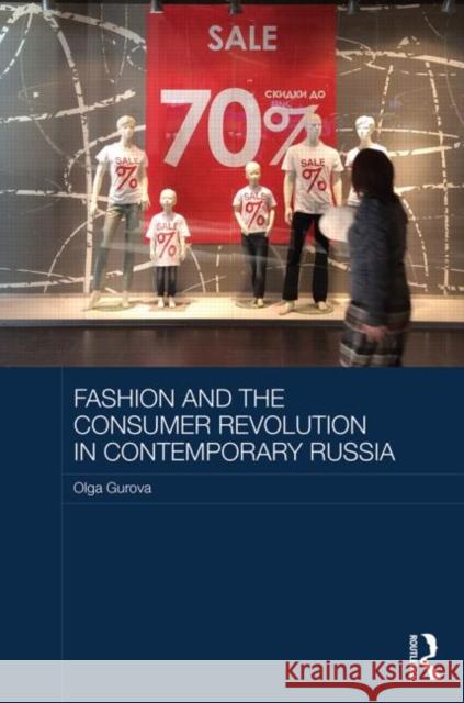 Fashion and the Consumer Revolution in Contemporary Russia Olga Gurova 9780415841351 Routledge - książka