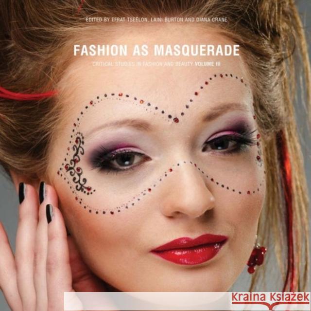 Fashion as Masquerade Efrat Tseelon Laini Burton Diane Crane 9781783203673 Intellect (UK) - książka