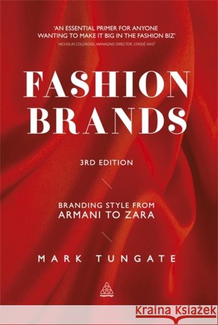 Fashion Brands: Branding Style from Armani to Zara Tungate, Mark 9780749464462 Kogan Page Ltd - książka