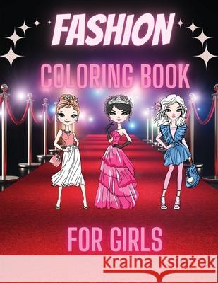 Fashion Coloring Book For Girls: Cute Design and Wonderful Dresses coloring pages with Beauty Fashion Style for Kids and Teens. Nikolas Parker 9781915104410 Norbert Publishing - książka
