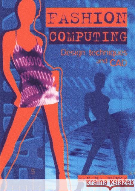Fashion Computing: Drawing Techniques and CAD Sandra Burke 9780958239134 Burke Publishing - książka