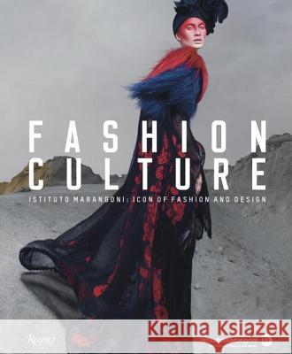 Fashion Culture: Istituto Marangoni: Icon of Fashion and Design Morozzi, Cristina 9780847846696 Rizzoli International Publications - książka
