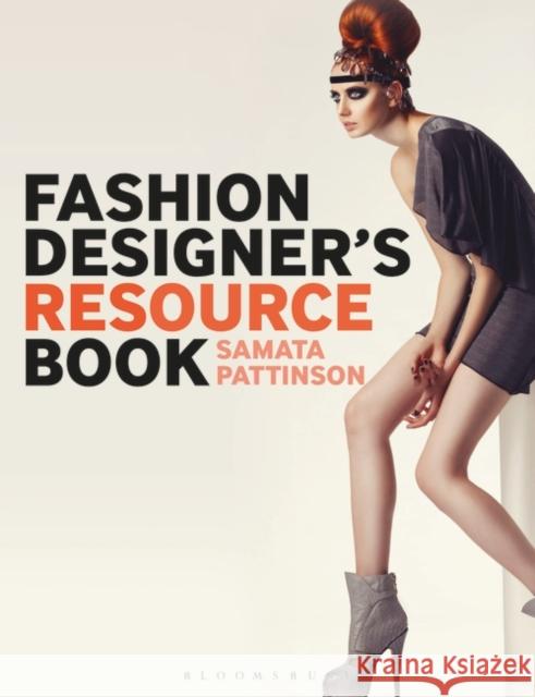 Fashion Designer's Resource Book Samata Pattinson (SamataHome.com) 9781350136434 Bloomsbury Publishing PLC - książka