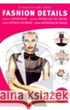 Fashion Details 4,000 Drawings - stan bdb 9788492810956 Elisabetta Drudi A788492810956  - książka