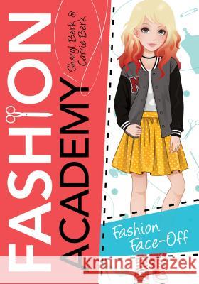 Fashion Face-Off Sheryl Berk Carrie Berk 9781492644996 Sourcebooks Jabberwocky - książka