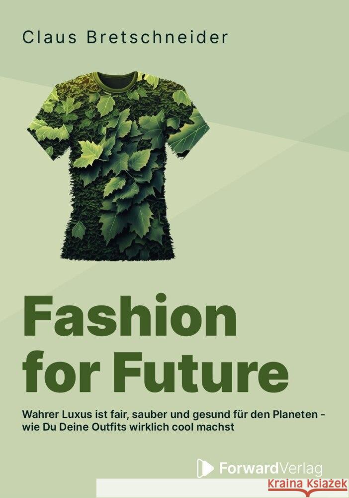 Fashion for Future Bretschneider, Claus 9783987550478 ForwardVerlag - książka