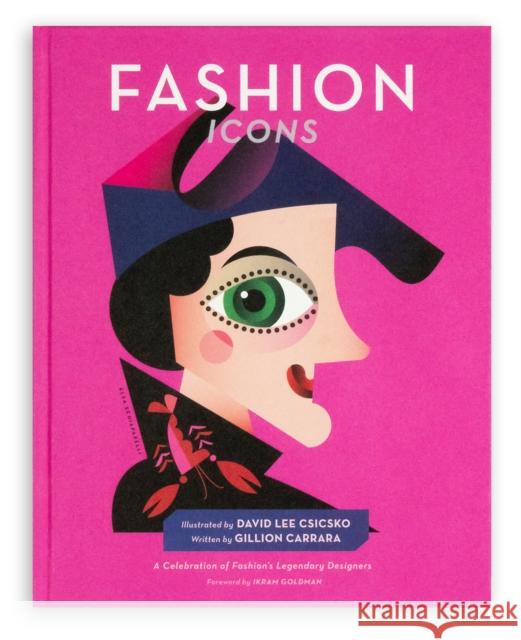 Fashion Icons: A Celebration of Fashion's Legendary Designers Csicsko, David Lee 9781951963156 Trope Publishing Co. - książka