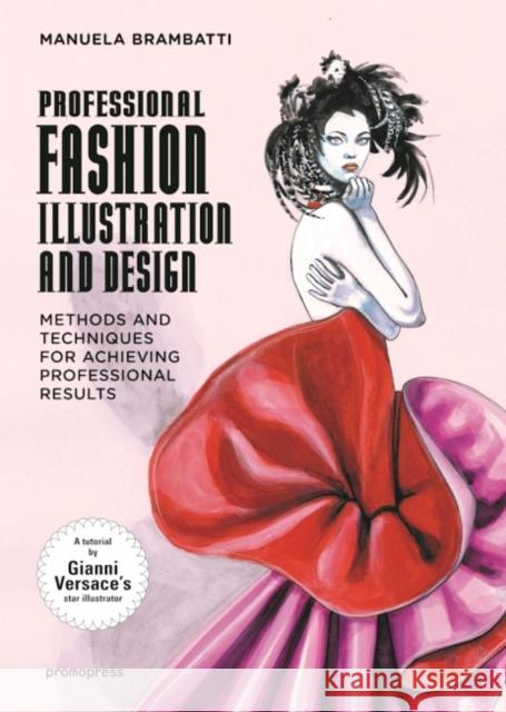 Fashion Illustration and Design Manuela Brambatti 9788416851065 Promopress - książka