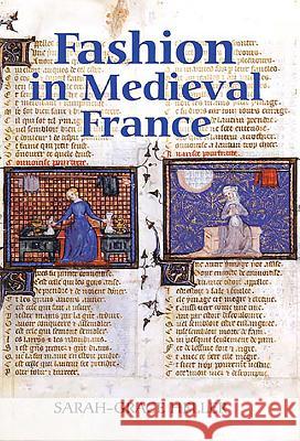 Fashion in Medieval France Sarah-Grace Heller 9781843841104 D.S. Brewer - książka