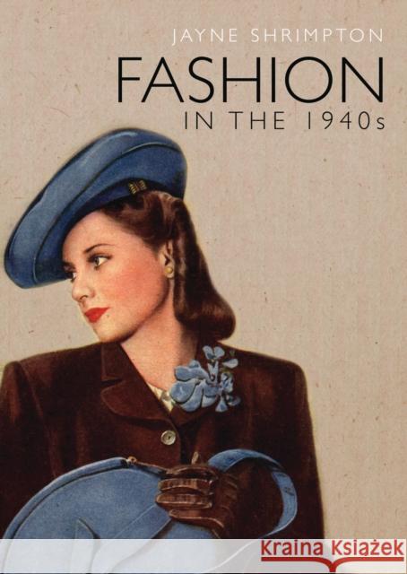 Fashion in the 1940s Jayne Shrimpton 9780747813538 Shire Publications - książka