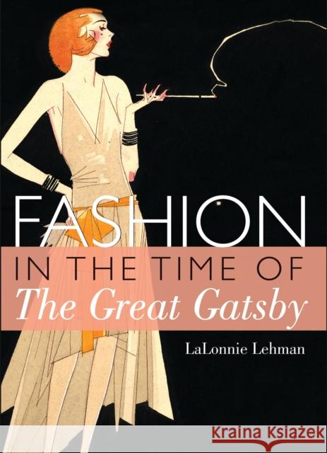 Fashion in the Time of the Great Gatsby Lalonnie Lehman 9780747812999 Shire Publications - książka