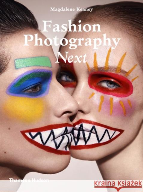 Fashion Photography Next Magdalene Keaney 9780500544358 Thames & Hudson Ltd - książka