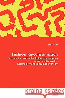 Fashion Re-consumption Luckins, Kate 9783639279603 VDM Verlag - książka