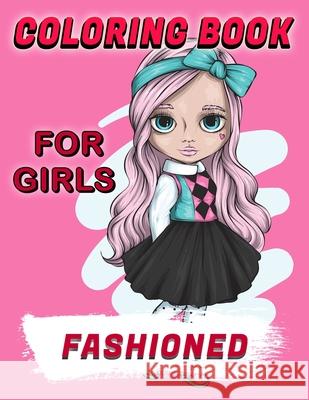 Fashioned Coloring Book For Girls Deeasy Books 9781716244759 Publisher - książka