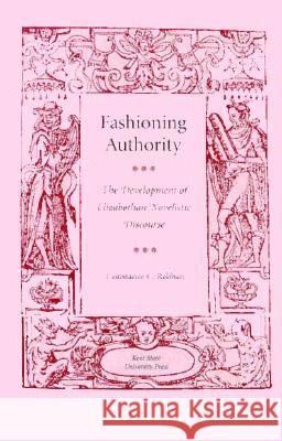 Fashioning Authority: The Development of Elizabethan Novelistic Discourse Constance Caroline Relihan 9780873384957 Kent State University Press - książka
