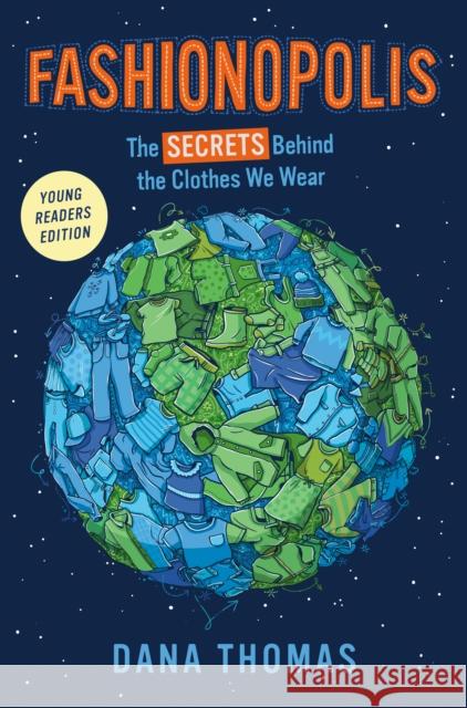 Fashionopolis (Young Readers Edition): The Secrets Behind the Clothes We Wear Dana Thomas 9780593325018 Dial Books - książka