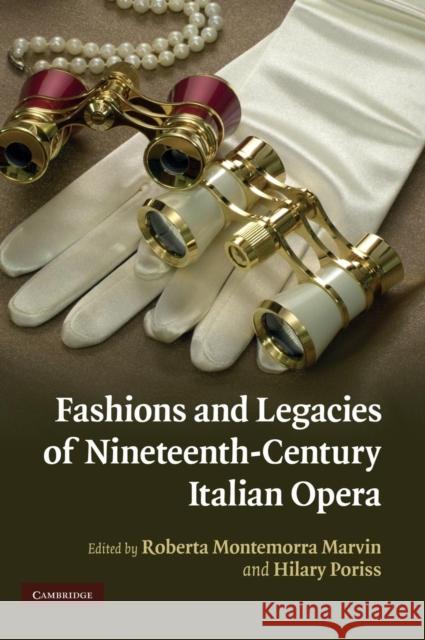 Fashions and Legacies of Nineteenth-Century Italian Opera Roberta Montemorra Marvin 9780521889988  - książka