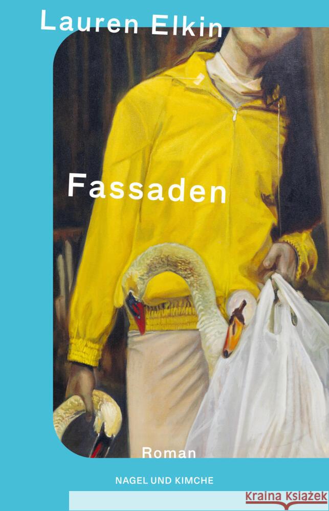 Fassaden Elkin, Lauren 9783312013845 Nagel & Kimche - książka